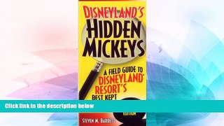 READ FULL  Disneyland s Hidden Mickeys: A Field Guide to the Disneyland Resort s Best-Kept