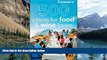 Big Deals  Frommer s 500 Places for Food and Wine Lovers  Best Seller Books Most Wanted