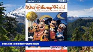 READ FULL  Birnbaum s Walt Disney World: Expert Advice from the Inside Source (2002)  READ Ebook
