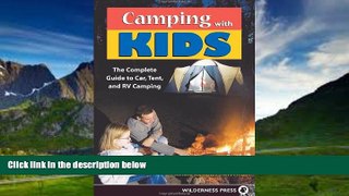 Big Deals  Camping With Kids: Complete Guide to Car Tent and RV Camping  Best Seller Books Best