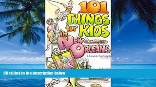 Big Deals  101 Things for Kids in New Orleans  Best Seller Books Best Seller