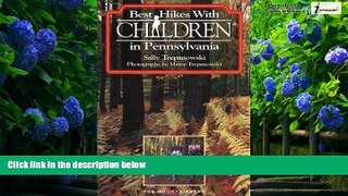 Big Deals  Best Hikes with Children in Pennsylvania  Full Ebooks Best Seller