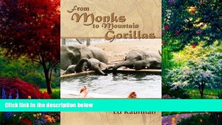 Books to Read  From Monks to Mountain Gorillas  Full Ebooks Best Seller