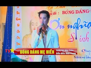 Bóng dáng mẹ hiền - Hoài Phong   - Vu Lan chùa Thiên Linh 2015