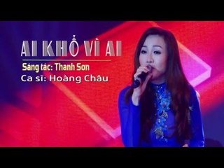 SaoTVnew Ai khổ vì ai - Hoàng Châu