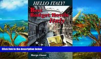 Full Online [PDF]  Hello Italy!: Best Budget Hotels in Italy : 16 Italian Cities  Premium Ebooks