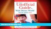 Big Deals  The Unofficial Guide to Walt Disney World with Kids (Unofficial Guides)  Full Read Best