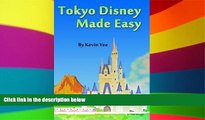 Must Have  Tokyo Disney Made Easy  Premium PDF Online Audiobook