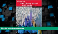 Big Deals  Frommer s Walt Disney World and Orlando 2010 (Frommer s Complete Guides)  Full Read