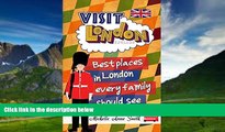 Big Deals  Visit London England: Best Places in London every Family should See (London England