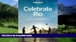 Books to Read  Celebrate Rio: Sport, sand and samba: a guide to the Cidade Maravilhosa (Lonely