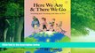 Books to Read  Here We Are   There We Go - Teaching and Traveling with Kids in Tow  Best Seller