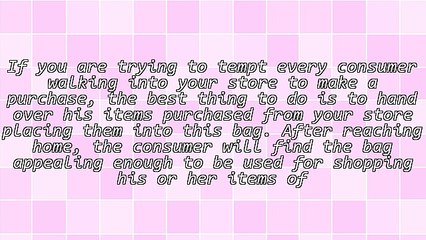 Let Your Brand Name Be Recognised Using Plastic Carrier Bags