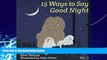Big Deals  15 Ways to say Good Night - Volume 3  (Picture Book, Phrase Book, Bedtime Picture Book