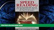 READ book  Speed Reading: How to Dramatically Increase Your Reading Speed   Become the Top 1% of