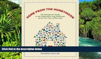 Must Have  Home from the Honeymoon: The Newlyweds  Guide to the Celebrations and Challenges of the