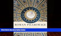 Big Deals  Roman Pilgrimage: The Station Churches  Best Seller Books Best Seller
