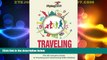 Big Deals  Traveling Together: The All-Inclusive Guide to Traveling and Vacationing with Children