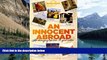 Big Deals  An Innocent Abroad: Life-Changing Trips from 35 Great Writers (Lonely Planet Travel