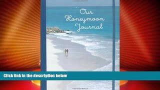 Big Deals  Our Honeymoon Journal  Best Seller Books Best Seller