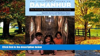 Books to Read  The Traveler s Guide to Damanhur: The Amazing Northern Italian Eco-Society  Best