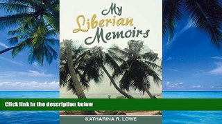 Books to Read  My Liberian Memoirs  Full Ebooks Most Wanted