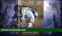 READ book  Horse Trimming Made Simple: Horse Trimming  FREE BOOOK ONLINE