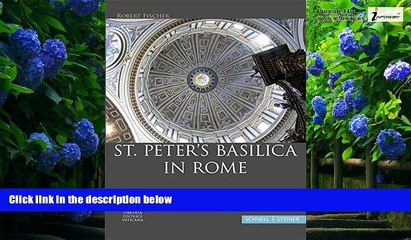 Download Video: Big Deals  St. Peter s Basilica in Rome: A Handout for Tours or for Independent Exploration of the