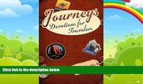 Big Deals  Journeys: Devotions for Travelers  Full Ebooks Most Wanted