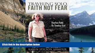 Big Deals  Traveling Solo, Faith Not Fear  Best Seller Books Most Wanted