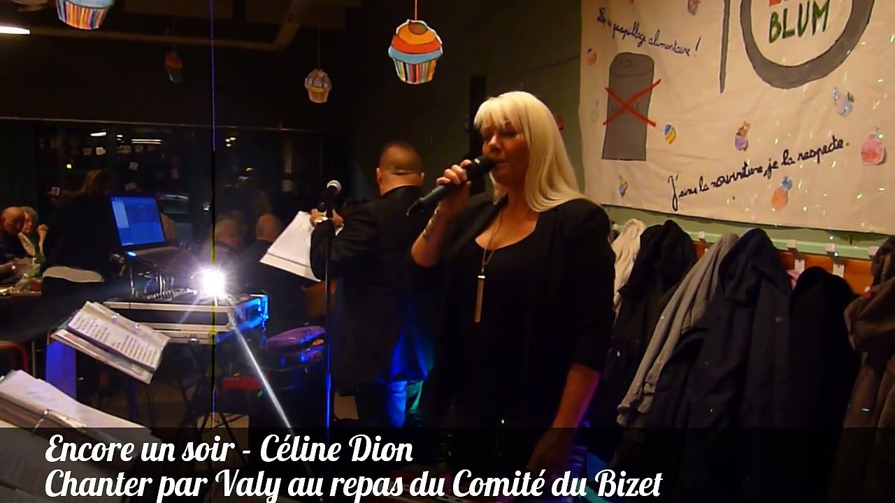 Encore un soir - Celine Dion chanter par Valy au repas dansant du Comite du Bizet