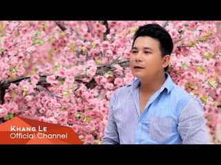 Xuân Này Không Về Mẹ Ơi - Khang Lê [Official]