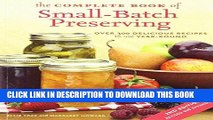 [PDF] The Complete Book of Small-Batch Preserving: Over 300 Recipes to Use Year-Round Full Online