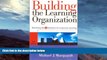 READ book  Building the Learning Organization: Mastering the 5 Elements for Corporate Learning