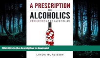 liberty book  A Prescription for Alcoholics - Medications for Alcoholism