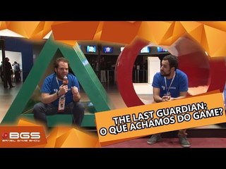 The Last Guardian: o que achamos do game? [BGS 2016]