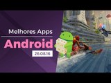 Melhores apps para Android: (26/08/2016) - Baixaki Android