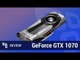 GeForce GTX 1070 [Review] - TecMundo