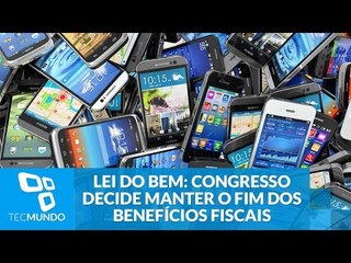Lei do Bem: Congresso decide manter o fim dos benefícios fiscais