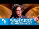 Polêmica da limitação da internet une até Jean Wyllys e filho de Bolsonaro