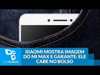Xiaomi mostra imagem do Mi Max e garante: ele cabe no bolso