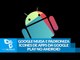 Google muda e padroniza ícones de apps da Google Play no Android