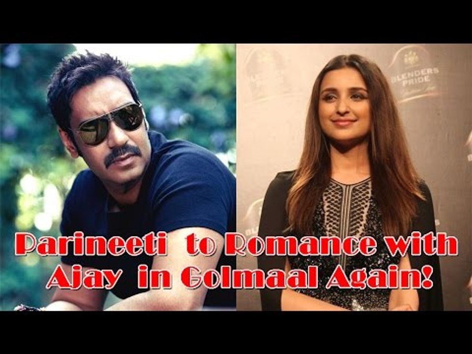 NOT Shradha Kapoor, Parineeti Chopra To Romance With Ajay Devgan In Golmaal Again
