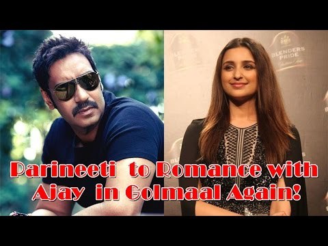 NOT Shradha Kapoor, Parineeti Chopra To Romance With Ajay Devgan In Golmaal Again