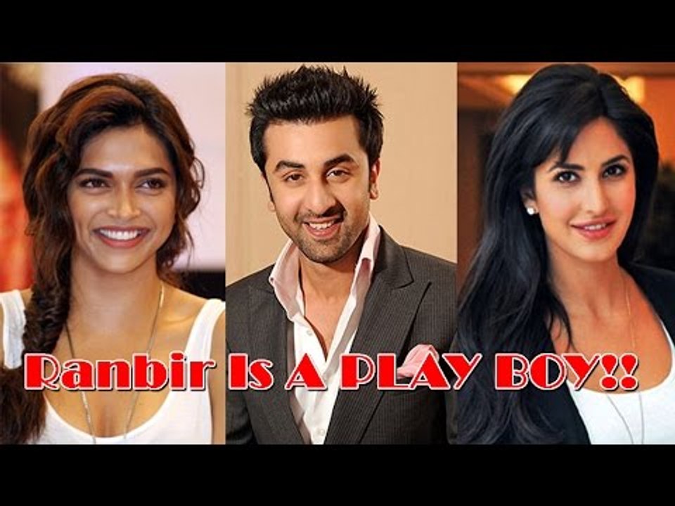 Ranbir Kapoor Is A PLAY BOY| Truth REVEALED