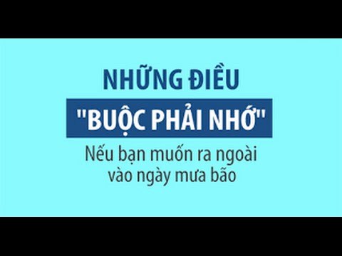 3 BÍ KÍP ĐI BÃO trong mùa Mưa bão ai ai cũng phải biết.
