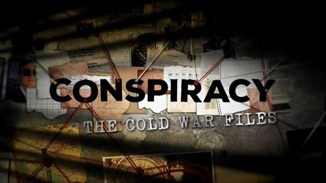 Заговор 3 серия. Тайны эпохи холодной войны / Conspiracy (2015)