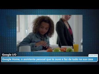 Google Home, o assistente pessoal que te ouve e faz de tudo na sua casa