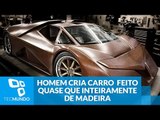 Engenheiro cria carro esportivo feito quase que inteiramente de madeira