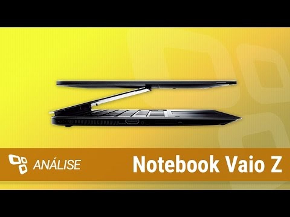 Notebook Vaio Z [Análise] - TecMundo